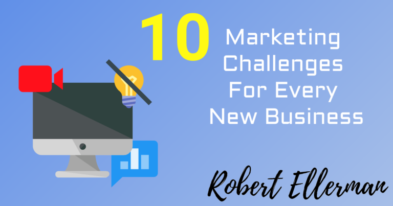 Top 10 Marketing Challenges For Every New Business